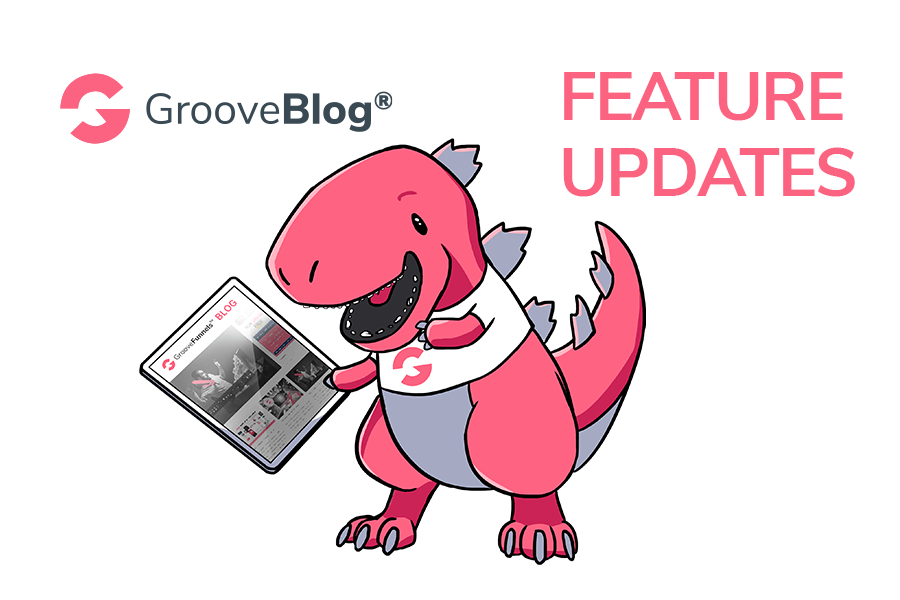 Feature Update - GrooveBlog